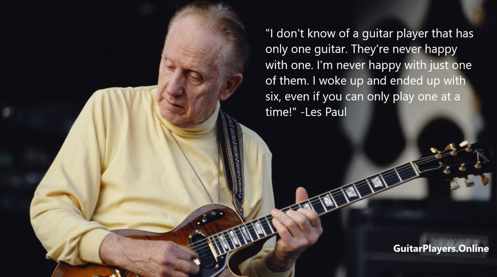 Guitar philosophical Les Paul says one guitar is not enough